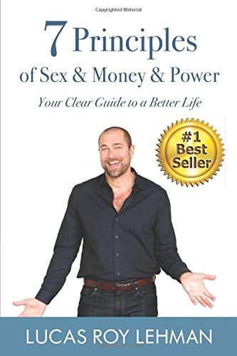 7 Principles of Sex & Money & Power